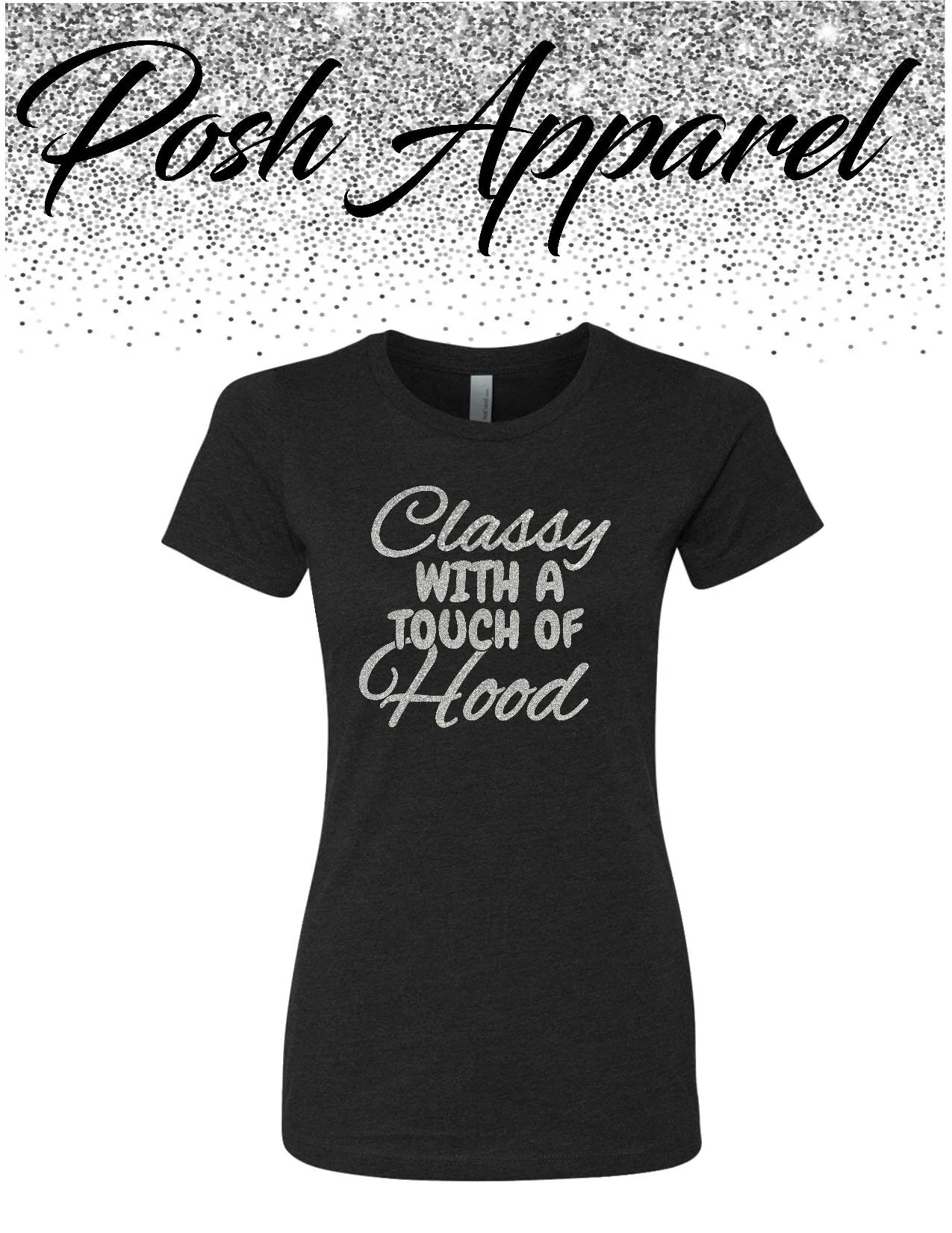 Classy with a touch of hood shirt sale
